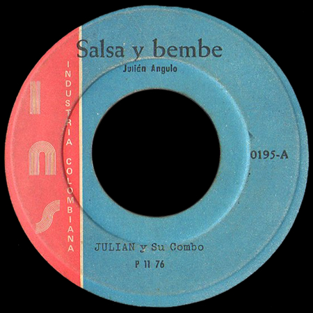Julian y Su Combo - Salsa y Bembe/Colorin Colorao 7"